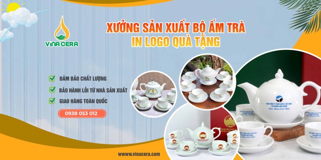 Ấm Chén In Logo Xưởng sản xuất ấm chén in logo