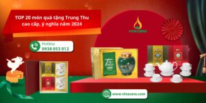TOP 20 món quà tặng Trung Thu cao cấp, ý nghĩa năm 2024