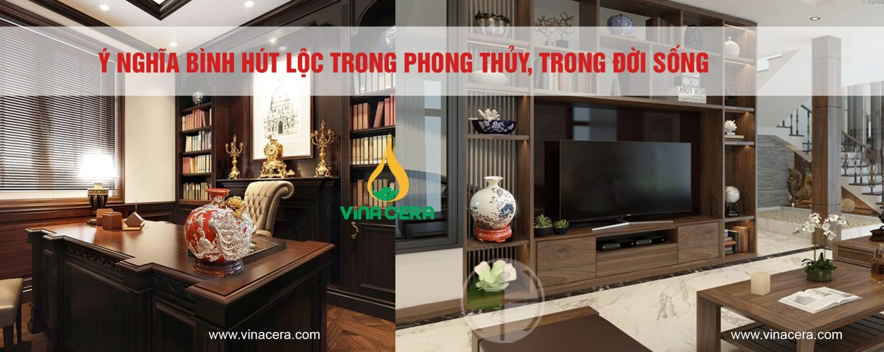 Sản Xuất, Cung Cấp Bình Hút Tài Lộc Bát Tràng Làm Quà Tặng Công dụng và vị trí đặt Bình hút tài lộc