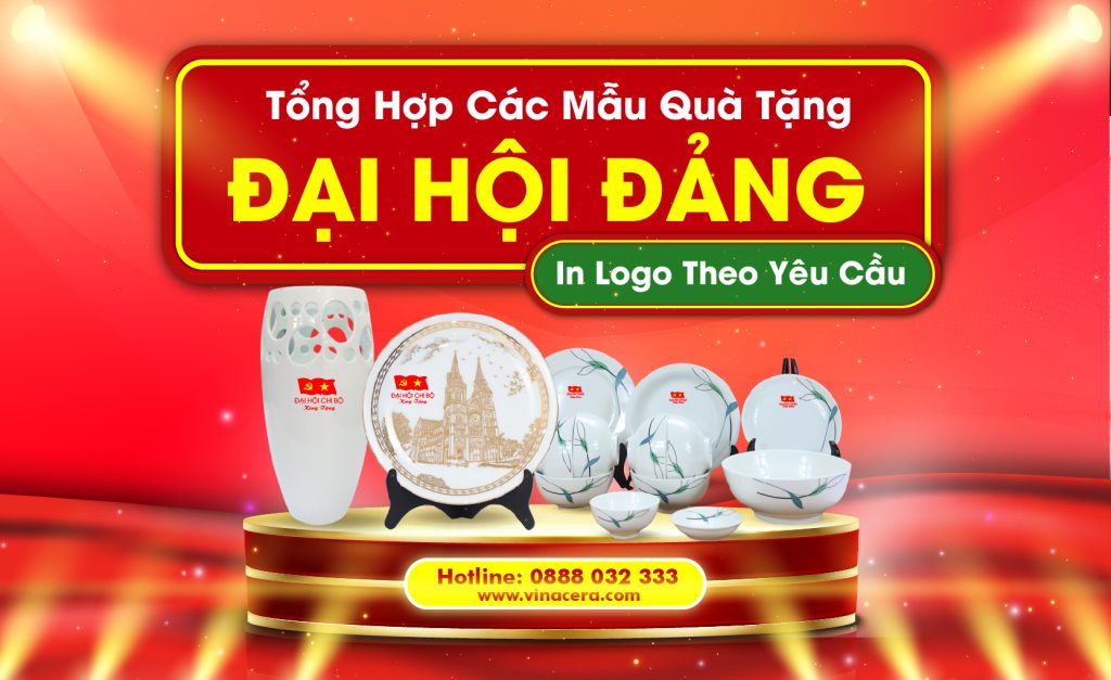 Các Mẫu Quà Tặng Đại Hội Đảng Mới Nhất Tại Tp.HCM quà tặng đại hội Đảng